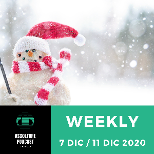 Ascoltando Podcast 7-11 DIC 2020