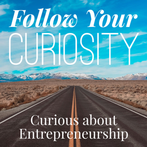 Curious about Entrepreneurship