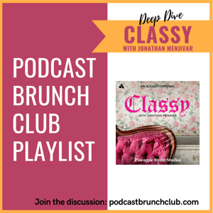 DEEP DIVE: Classy (PBC May 2024 playlist)