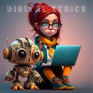 Digital Ethics