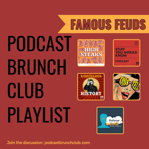 FAMOUS FEUDS: Podcast Brunch Club (Mar 2026)