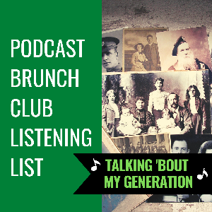 GENERATIONS: Podcast Brunch Club December 2020