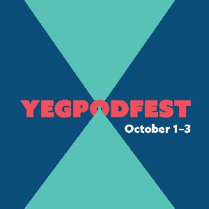 Get ready for YEGPodfest!