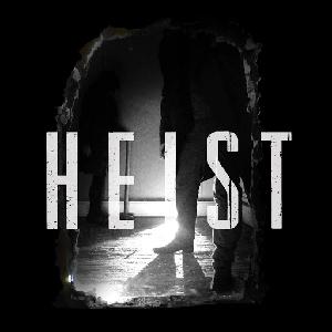 The Great Heist (Playlist)