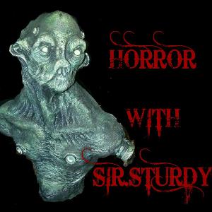 HORRORWITHSIR.STURDY 's podcast playlist