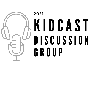 Kidcast Discussion Group