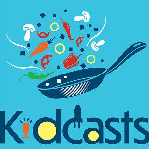 Kidcasts: Cooking