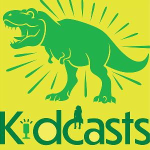 Kidcasts: Dinosaurs