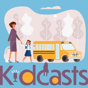 Kidcasts: New Back-to-School Year
