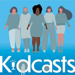 Kidcasts: Women Trailblazers