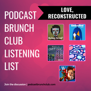 LOVE, RECONSTRUCTED: PBC playlist Feb 2022