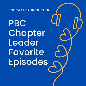 PBC Chapter Leader Favorite Episodes