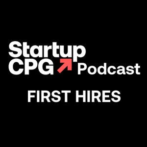 Startup CPG First Hire Series