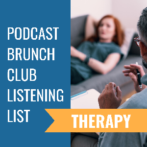 Therapy: Podcast Brunch Club (June 2020)