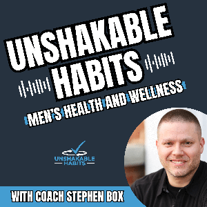 Unshakable Habits (Health and Wellness for Men)