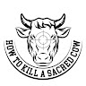 How To Kill A Sacred Cow