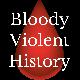 @bloodyviolenthistory