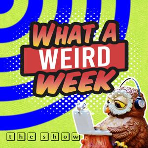 @WhataWeirdWeek