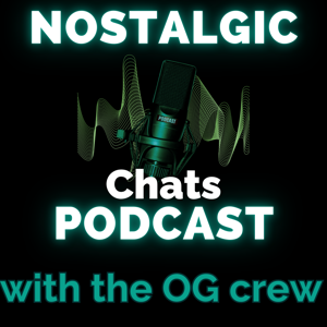 @NostalgicChatsPodcast