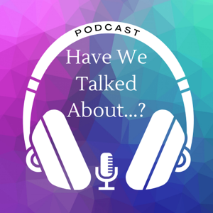 @have_we_talked_about