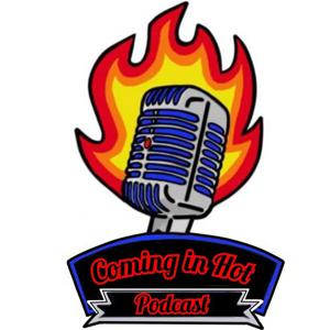 @ComingInHotPodcast