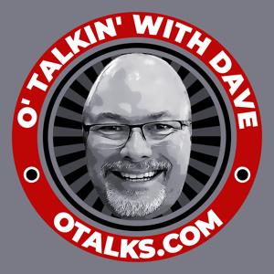 @OtalkinWithDave