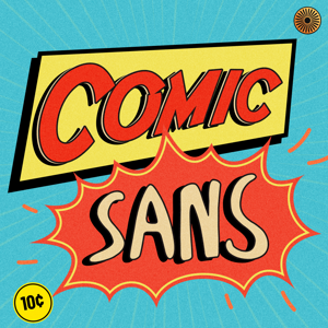 @comicsanspod