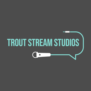 @TroutStreamStudios