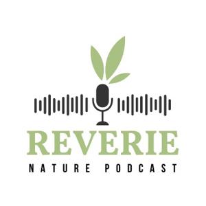 @ReverieNaturePodcast