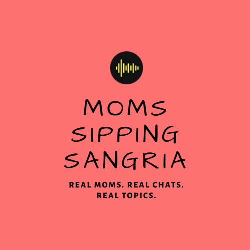 momssippingsangria with Sheila and Anita