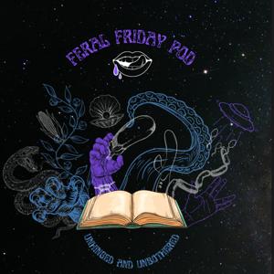 @FeralFridayPod