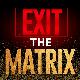 @exit_the_matrix