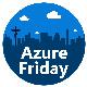 @azurefriday