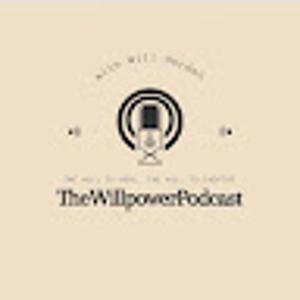 @thewillpowerpodcast