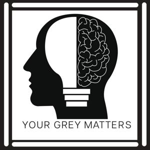 @yourgreymatterspod