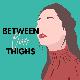 @betweenourthighs