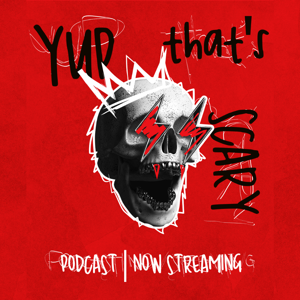 @yupthatsscary